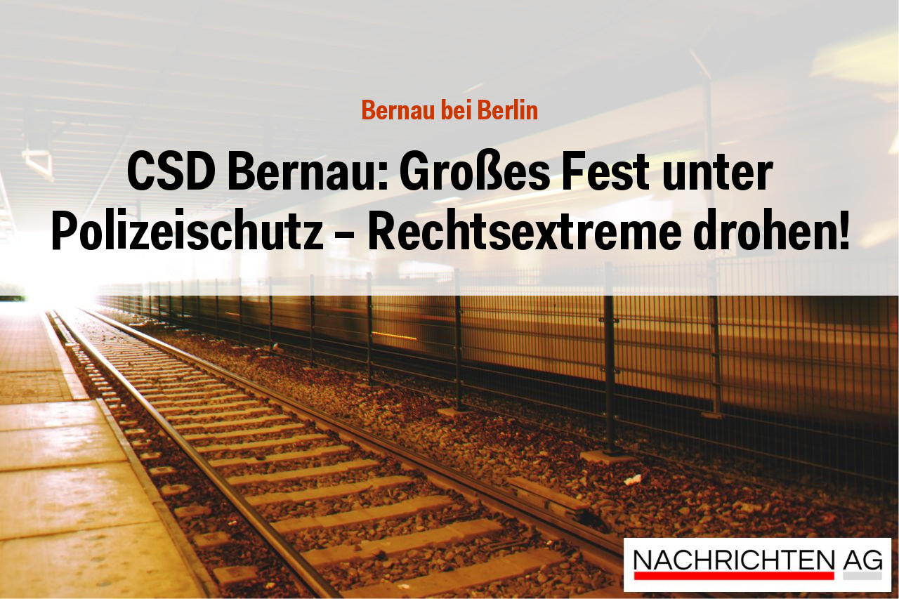 CSD Bernau: Großes Fest unter Polizeischutz – Rechtsextreme drohen!